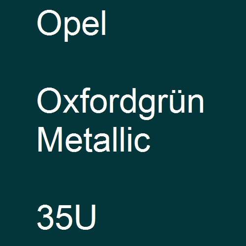 Opel, Oxfordgrün Metallic, 35U.